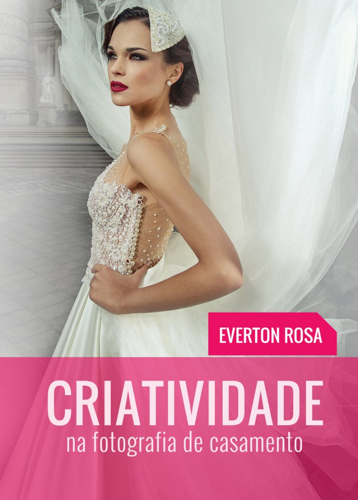 Capa do livro "Criatividade na Fotografia de Casamento" de Everton Rosa.