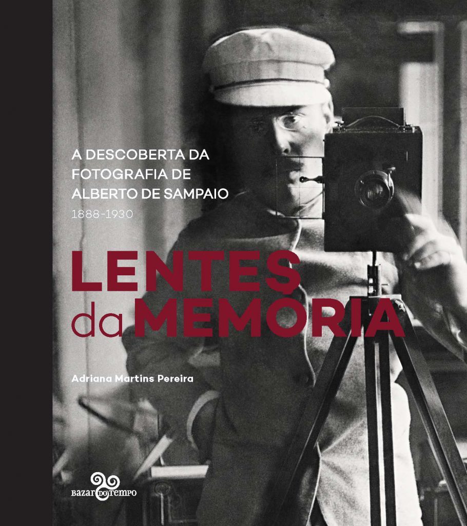 Capa do livro Lentes da memória – A descoberta da fotografia de Alberto de Sampaio (1888-1930)”, da Editora Bazar do Tempo, e autoria da historiadora Adriana Martins Pereira